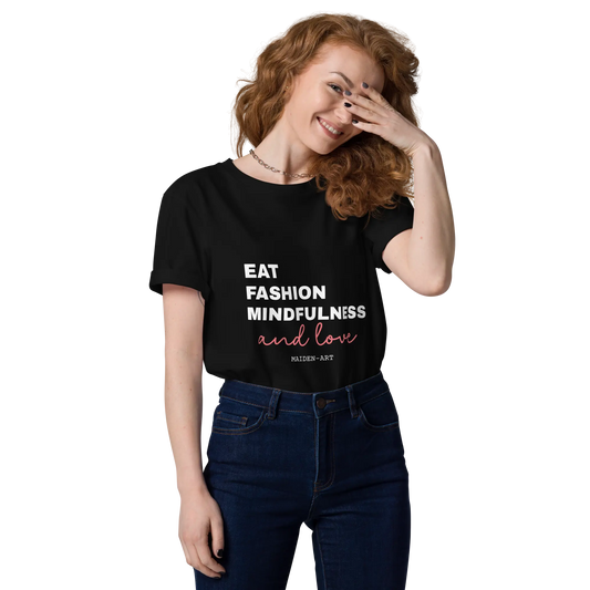 Eat, Fashion Mindfulness and Love Unisex organic cotton t-shirt - unisex t-shirt
